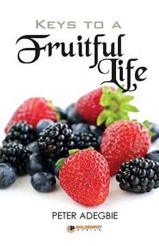 portada Keys to a Fruitful Life (en Inglés)
