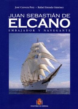 portada Juan Sebastian de Elcano: Embajador y Navegante