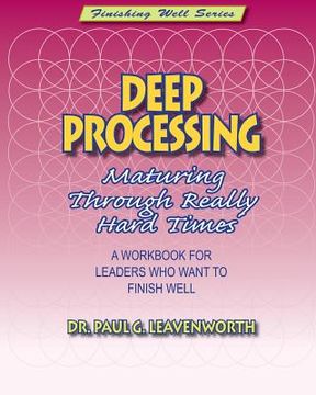 portada Deep Processing: Maturing Through Really Hard Times (en Inglés)