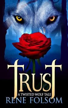 portada Trust: A Twisted Wolf Tale (in English)