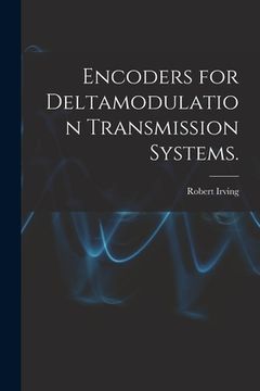 portada Encoders for Deltamodulation Transmission Systems. (en Inglés)