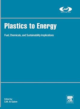 portada Plastics to Energy: Fuel, Chemicals, and Sustainability Implications (Plastics Design Library) (en Inglés)