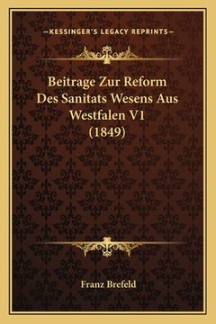 portada Beitrage Zur Reform Des Sanitats Wesens Aus Westfalen V1 (1849) (in German)