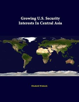 portada Growing U.S. Security Interests In Central Asia