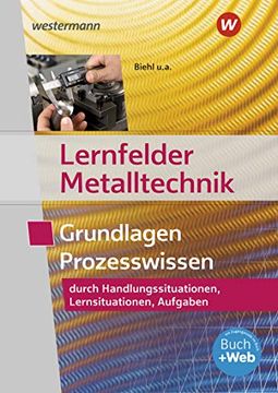 portada Lernfelder Metalltechnik: Grundlagen Prozesswissen: Aufgabenband (in German)