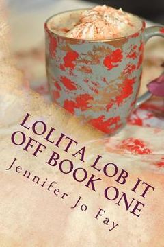 portada Lolita Lob it Off Book One (en Inglés)