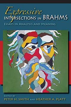 portada Expressive Intersections in Brahms: Essays in Analysis and Meaning (Musical Meaning and Interpretation) (en Inglés)