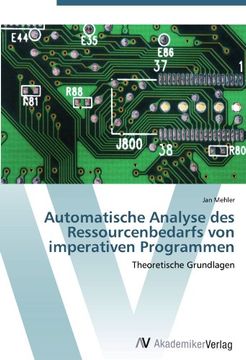 portada Automatische Analyse des Ressourcenbedarfs von imperativen Programmen: Theoretische Grundlagen