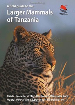 portada A Field Guide to the Larger Mammals of Tanzania (Princeton University Press (WILDGuides))