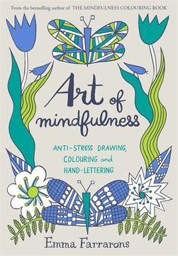 portada Art of Mindfulness: Anti-stress drawing, colouring and hand lettering