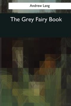 portada The Grey Fairy Book (en Inglés)