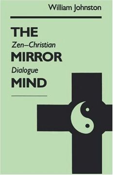 portada The Mirror Mind: Zen-Christian Dialogue (Fordham University Press) (en Inglés)