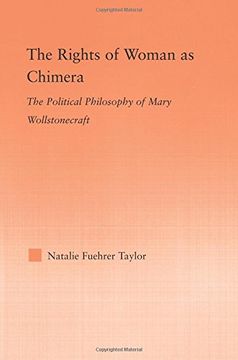 portada The Rights of Woman as Chimera: The Political Philosophy of Mary Wollstonecraft
