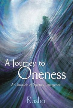 portada A Journey to Oneness: a Chronicle of Spiritual Emergence