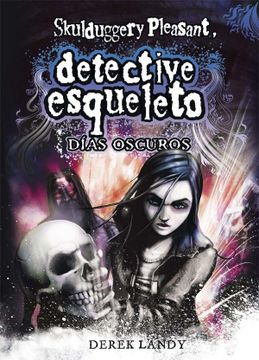 portada Detective Esqueleto. Días Oscuros (in Spanish)