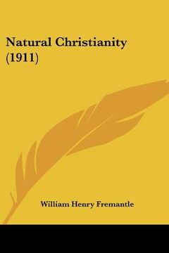 portada natural christianity (1911) (en Inglés)