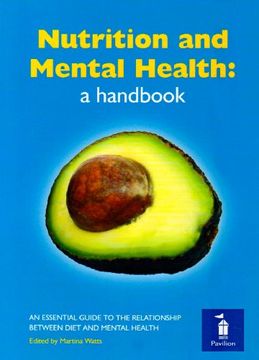 portada Nutrition and Mental Health: a Handbook: An Essential Guide to the Relationship Between Diet and Mental Health (en Inglés)