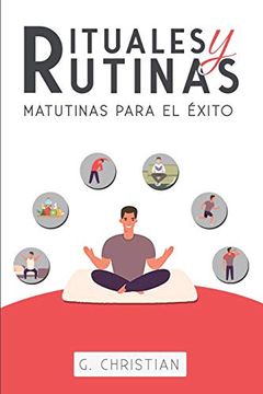 portada Rituales y Rutinas Matutinas Para el Éxito (in Spanish)