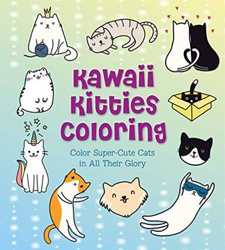portada Kawaii Kitties Coloring: Color Super-Cute Cats in all Their Glory (Volume 12) (Creative Coloring, 12) (en Inglés)