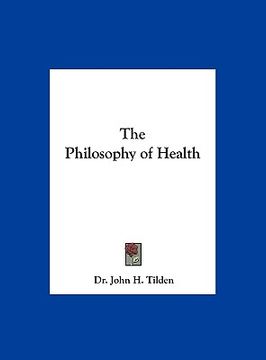 portada the philosophy of health (en Inglés)