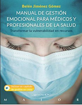 portada Manual de Gestión Emocional Para Médicos y Profesionales de la Salud (Transformar la Vulnerabilidad en Recursos)