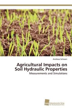 portada agricultural impacts on soil hydraulic properties (en Inglés)