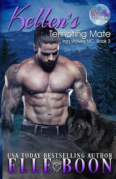 portada Kellen's Tempting Mate: Iron Wolves MC 3 (en Inglés)
