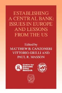 portada Establishing a Central Bank Hardback: Issues in Europe and Lessons From the U. S. (Centre for Economic Policy Research International Monetary Fund) (en Inglés)