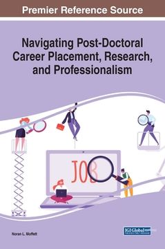 portada Navigating Post-Doctoral Career Placement, Research, and Professionalism