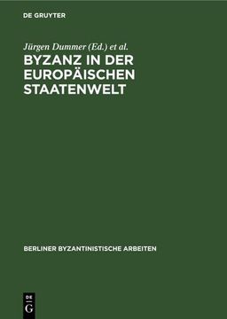 portada Byzanz in der Europäischen Staatenwelt (en Alemán)
