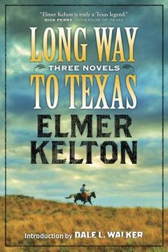 portada long way to texas: three novels (en Inglés)
