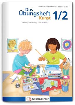 portada Das Übungsheft Kunst 1/2: Farben, Gestalten, Kunstwerke (Übungshefte Kunst) (en Alemán)