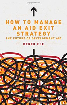 portada How to Manage an aid Exit Strategy: The Future of Development aid