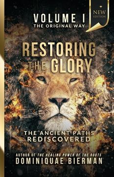 portada Restoring the Glory: The Ancient Paths Rediscovered (en Inglés)