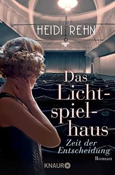 portada Das Lichtspielhaus - Zeit der Entscheidung: Roman (Die Lichtspielhaus-Reihe, Band 1) (en Alemán)
