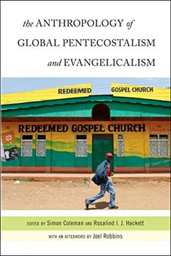 portada The Anthropology of Global Pentecostalism and Evangelicalism (en Inglés)