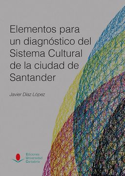 portada Elementos Para un Diagnóstico del Sistema Cultural de la Ciudad de Santander (Analectas) (in Spanish)