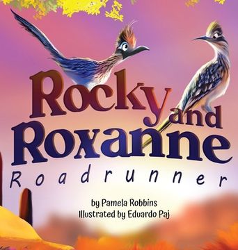 portada Rocky and Roxanne Roadrunner (en Inglés)
