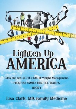 portada Lighten up, America: Odds and Not-So-Fat Ends of Weight Management (en Inglés)