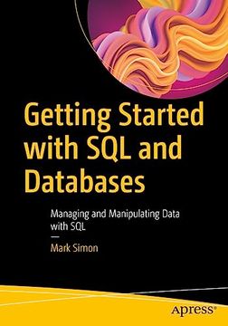 portada Getting Started With sql and Databases: Managing and Manipulating Data With sql (en Inglés)