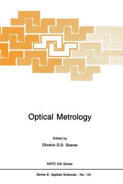 portada Optical Metrology: Coherent and Incoherent Optics for Metrology, Sensing and Control in Science, Industry and Biomedicine