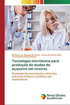 portada Tecnologia Microbiana Para Produção de Mudas de Açaizeiro em Viveiros: Promoção de Crescimento e Alívio dos Estresses Bióticos e Abióticos por Rizobactérias