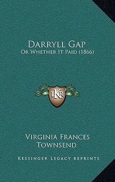 portada darryll gap: or whether it paid (1866) (en Inglés)