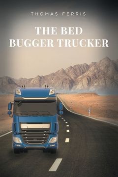 portada The Bed Bugger Trucker