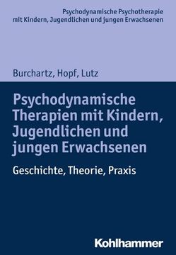 portada Psychodynamische Therapien Mit Kindern, Jugendlichen Und Jungen Erwachsenen: Geschichte, Theorie, PRAXIS (en Alemán)