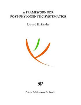 portada A Framework for Post-Phylogenetic Systematics (en Inglés)