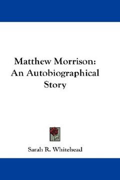 portada matthew morrison: an autobiographical story