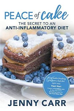 portada Peace of Cake: The Secret to an Anti-Inflammatory Diet (en Inglés)