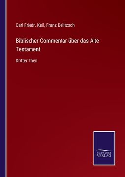 portada Biblischer Commentar über das Alte Testament: Dritter Theil (in German)