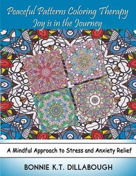 portada Peaceful Patterns Coloring Therapy Joy Is in the Journey: Adult and Childrens Coloring Book, Color Therapy (in English)